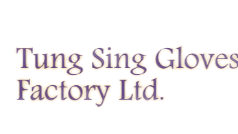 Tung Sing Gloves Factory Ltd.